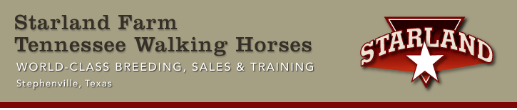 Starland Farm Tennessee Walking Horses